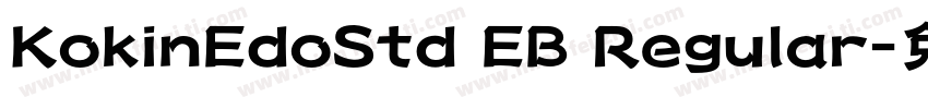 KokinEdoStd EB Regular字体转换